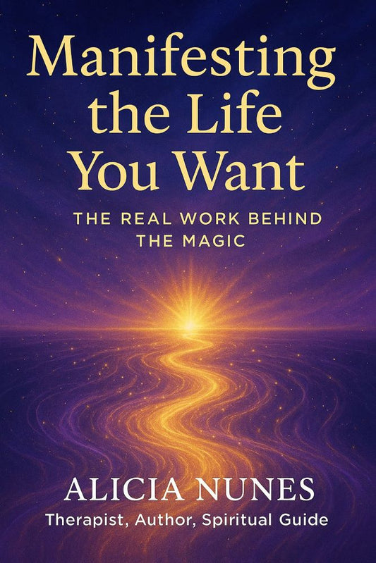 Manifesting the Life You Want